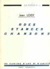 Odes stances chansons | Loisy Jean / Dedicacé | Bon état