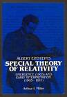 Arthur I MILLER / Albert Einstein's Special Theory of Relativity Emergence 1981