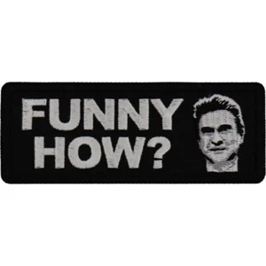 Goodfellas Funny How ? Sew On /Iron On Embroidered Patch4" x 1 .1/2" - Bild 1 von 3