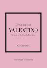 Little Book Of Valentino By Karen Homer