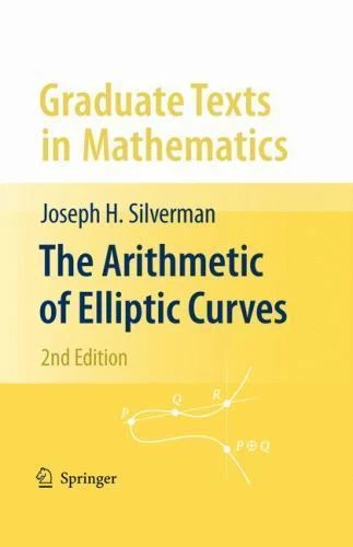 Graduate Texts in Mathematics Ser.: Arithmetic of Elliptic Curves by Grigory Mikhalkin and Joseph H. Silverman (2009, Hardcover)