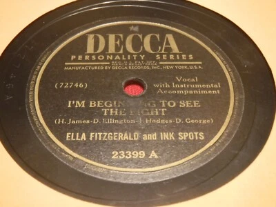 Ella Fitzgerald Ink Spots 78 RPM Decca 23399 Beginning To See Light Way It Is - Image 1 of 4