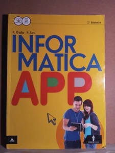 Informatica app - gallo, sirsi - 1° biennio minerva scuola 3° ed. 2015 - Imagen 1 de 1