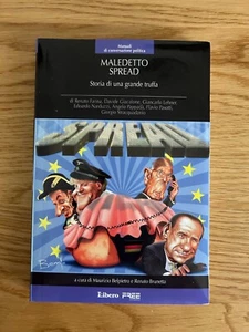 MALEDETTO SPREAD STORIA DI UNA GRANDE TRUFFA MAURIZIO BELPIETRO RENATO BRUNETTA - Picture 1 of 8