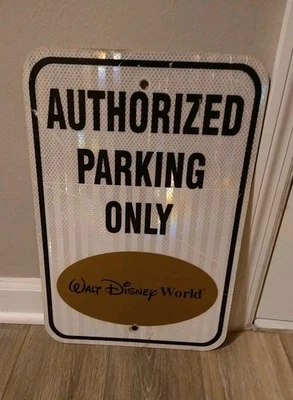 Authorized Parking Walt Disney World Cast Member Magic Kingdom Sign Prop Rare - Image 1 of 4