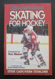 High-Performance Skating For Hockey by Steve Cady and Vern Stenlund 0880117737  - Picture 1 of 8