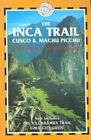 The Inca Trail: Cuzco And Machu Pic..., Danbury, Richar
