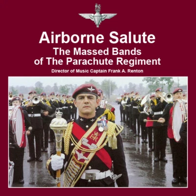 *NEW AIRBORNE SALUTE THE MASSED BAND OF THE PARACHUTE REGIMENT CD