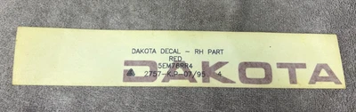 1995 DODGE DAKOTA "DAKOTA" RED RH DECAL OEM NOS 5EM76RR4 5EM76RR - Image 1 of 3