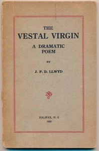J P D LLWYD / The Vestal Virgin A Dramatic Poem Signed 1st Edition 1920 - Picture 1 of 2