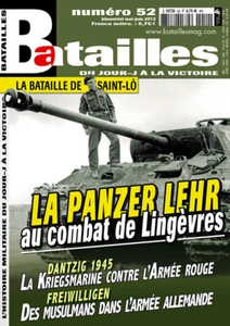BATAILLES MAGAZINE N°52 - LA PANZER LEHR : AU COMBAT DE LINGÈVRES - Foto 1 di 1