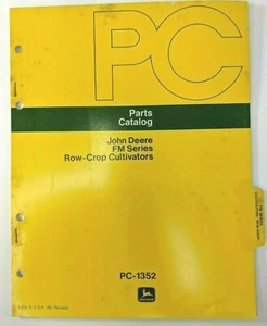 Vintage John Deere Parts Catalog OEM PC-1352 FM Series Row Crop Cultivators - Picture 1 of 2
