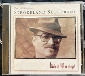 Doc Kupka / Strokeland Superband - Kick It Up A Step CD - Strokeland Records