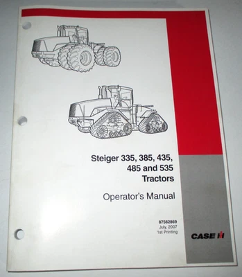 Case IH Steiger 335 385 435 485 535 Tractor Operators Manual 7-07 CIH ORIGINAL! - Image 1 of 4