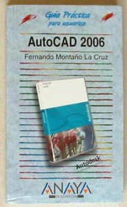 AUTOCAD 2006 - GUÍA PRÁCTICA PARA USUARIOS ANAYA MULTIMEDIA - 2007 - VER INDICE - Imagen 1 de 10