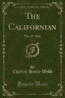 The Californian, Vol. 3, Charles Henry Webb,  Pape