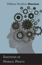 William Moulton Marston Emotions Of Normal People (Paperback)