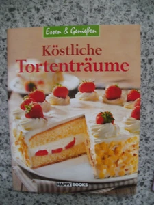 Zeitschrift "Essen & Genießen - Köstliche Tortenträume" Kochbuch Rezepte - Bild 1 von 3