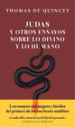 Thomas de Quinc Judas Y Otros Ensayos Sobre Lo Divino Y  (Paperback) (US IMPORT)
