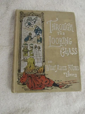 Through the Looking Glass and What Alice Found There by Lewis Carroll (1896) Foto 1 de 4
