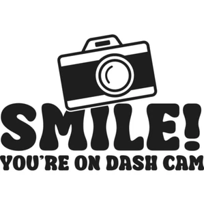 Smile! You're on Dash Cam Decal / funny / FREE DECAL WITH EVERY ORDER - Picture 1 of 5