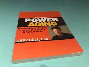 Bottom Line's Power Aging Control Symptoms Naturally Gary Null PhD book - Picture 1 of 6