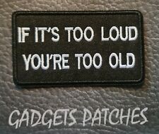 If its too loud Biker Harley Davidson Motorcycle Vest Patches Iron Sew On