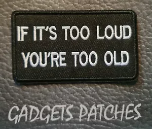 If its too loud Biker Harley Davidson Motorcycle Vest Patches Iron Sew On - Picture 1 of 3