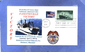 FAYETTEVILLE VICTORY WW II Ship named: City in Arkansas, Color, First Day PM - Picture 1 of 1