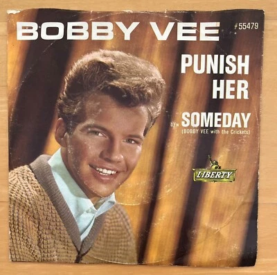 Bobby Vee 45 RPM Record, #55479, w/Picture Sleeve "Someday" and "Punish Her" - Image 1 of 4