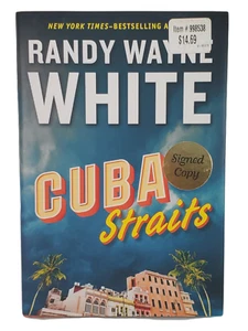 Randy Wayne White - Cuba Straits - SIGNED 1st 1st - Florida Mystery - NR - Picture 1 of 2