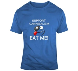 Support Cannibalism, Eat Me T Shirt - Picture 1 of 1