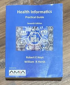 Health Informatics: Practical Guide - Paperback, by Hersh William R.; - Good