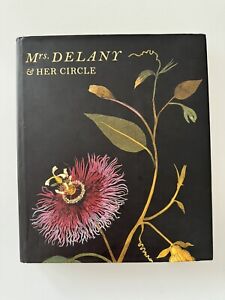 Mrs. Delany & her circle ; Edited by Mark Laird & Alicia Weisberg-Roberts