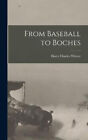 From Baseball to Boches by Witwer, Harry Charles