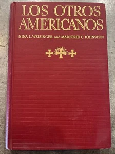 Los Otros Americanos by Weisinger & Johnston,Doubleday-Doran,stated 1st ed.1934 - Picture 1 of 4