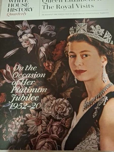 WHITE HOUSE QUARTERLY, "Queen Elizabeth II Royal Visits," Magazine, 120 Pages  - Picture 1 of 2