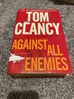 Against All Enemies by Peter Telep and Tom Clancy (2011, Hardcover)