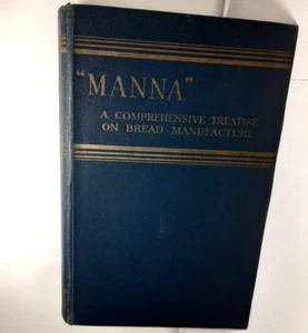 "Manna" Comprehensive Treatise On Bread Manufacture Walter BanfieldH/C 1947 Rare - Picture 1 of 9
