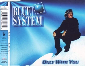 BLUE SYSTEM  Only With You 3x  CD Single 1996  Hansa  Germany - Picture 1 of 2