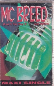 mc breed ain't to be f...ed with cassette new  - Picture 1 of 2