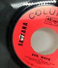 SANTANA Evil Ways/Waiting VG + 45 tr/min 7 pouces 1969 trou de perceuse 4-45069