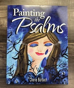 Painting the Psalms, By Cherie Burbach - Foto 1 di 3