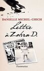 Lettre  Zohra D. by Michel-Chich, Danielle | Book | condition acceptable