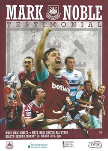 WEST HAM UNITED V WEST HAM ALL STARS ~ MARCADO NOBLE TESTIMONIO ~ 28 DE MARZO DE 2016 - Imagen 1 de 1