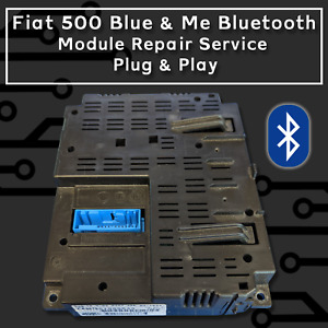 Fiat 500 Blue And Me Bluetooth Module Repair Service Plug & Play ALL MODELS