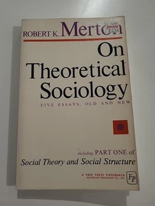 On Theoretical Sociology: Five Essays, Old and New by Robert King Merton - Picture 1 of 11