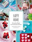 Happy Home: Everyday Magic for the ..., Gu&#233;niau, Charlo