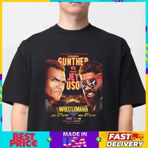 Gunther vs Jey Uso W_W_E Wrestle Mania On April 2025 Unisex T-Shirt Size S-4XL - Picture 1 of 7