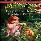 Deep In The Heart [Sep 01, 2008] Myers Perrine, Jane